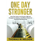 One Day Stronger: How One Union Local Saved a Mill and Changed an Industry--and What It Means for American Manufacturing - Paperback