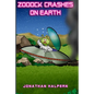 Zooock crashes on Earth: An alien and a boy go on an amazing adventure (for ages 9 -13) - Paperback