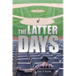 The Latter Days - Paperback