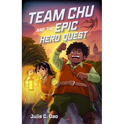 Team Chu and the Epic Hero Quest - Hardcover
