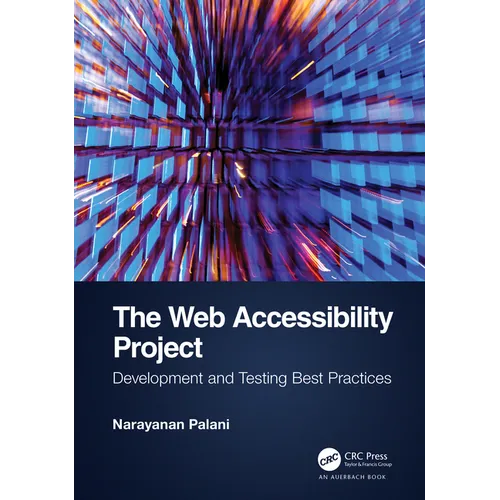 The Web Accessibility Project: Development and Testing Best Practices - Paperback