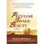 Peculiar Savage Beauty - Hardcover