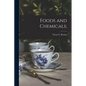 Foods and Chemicals; - Paperback