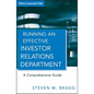 Running an Effective Investor Relations Department: A Comprehensive Guide - Hardcover