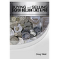 Buying and Selling Silver Bullion Like a Pro - Paperback