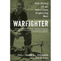 Warfighter: The Story of an American Fighting Man - Hardcover