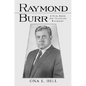 Raymond Burr: A Film, Radio and Television Biography - Paperback