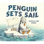 Penguin Sets Sail (Board Book) - Board Book