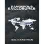 Dangerous Enclosures - Paperback