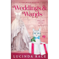 Weddings & Wands: A Paranormal Witch Cozy Mystery - Paperback