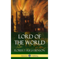 Lord of the World (Hardcover) - Hardcover