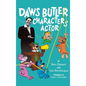 Daws Butler - Characters Actor (hardback) - Hardcover