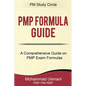 Pmp Formula Guide: A Comprehensive Guide on Pmp Exam Formulas - Paperback