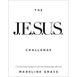 The Jesus Challenge: A 31-Day Prayer Journal to Grow Your Relationship with God - Paperback