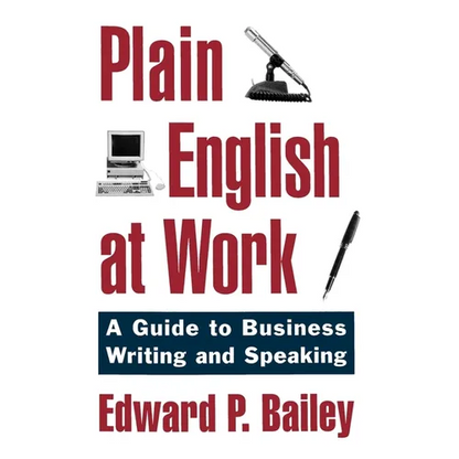 Plain English at Work: A Guide to Writing and Speaking - Hardcover