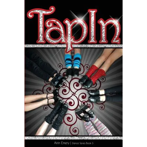 Tap In: The Dance Series (Book #3) - Paperback