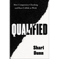 Qualified: How Competency Checking and Race Collide at Work - Hardcover