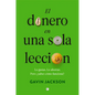 El Dinero En Una Sola Lección: Cómo Funciona El Dinero Y Por Qué - Paperback