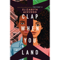 Clap When You Land - Paperback