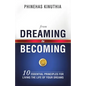 From Dreaming to Becoming - Paperback