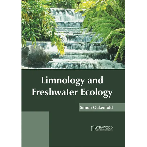Limnology and Freshwater Ecology - Hardcover