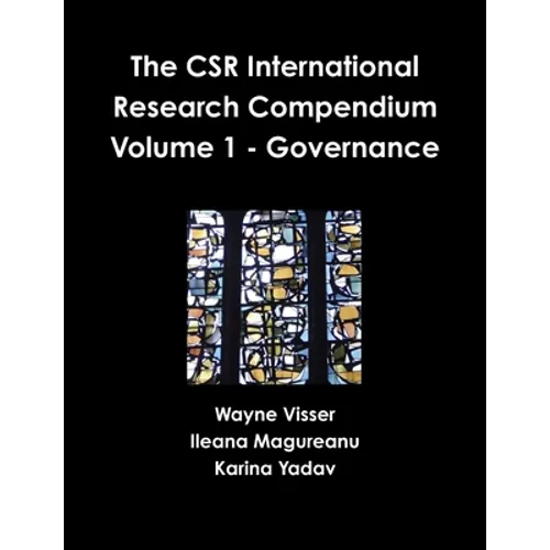 The CSR International Research Compendium: Volume 1 - Governance - Paperback