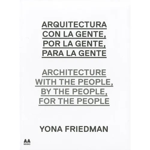 Arquitectura Con la Gente, Por la Gente, Para la Gente/Architecture With The People, By The People, For The People - Paperback