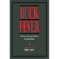 Buck Fever: The Deer Hunting Tradition in Pennsylvania - Paperback