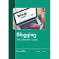 Blogging: The Ultimate Guide - Hardcover