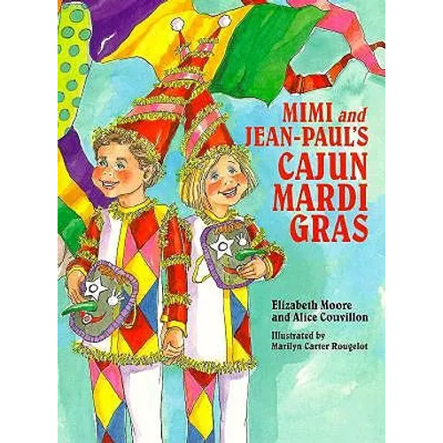 Mimi and Jean-Paul's Cajun Mardi Gras - Hardcover