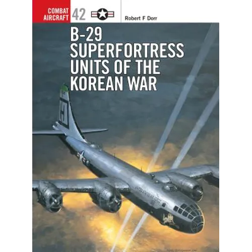B-29 Superfortress Units of the Korean War - Paperback