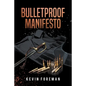 Bulletproof Manifesto - Paperback