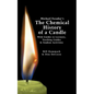 Michael Faraday's The Chemical History of a Candle: With Guides to Lectures, Teaching Guides & Student Activities - Paperback