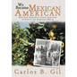 We Became Mexican American: How Our Immigrant Family Survived to Pursue the American Dream - Hardcover