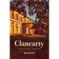 Clancarty: The high times and humble of a noble Irish family - Paperback