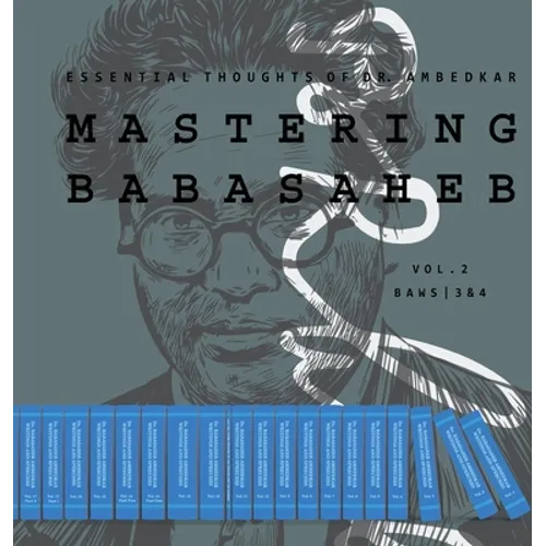 Mastering Babasaheb (Volume 2): Essential Thoughts of Dr. Ambedkar - Hardcover
