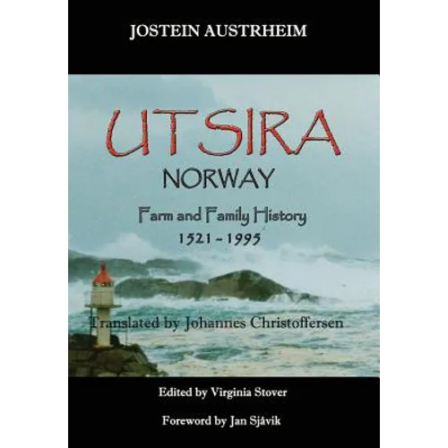 Utsira, Norway, Farm and Family History, 1521-1995 - Hardcover