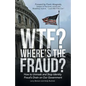 WTF? Where's the Fraud?: How to Unmask and Stop Identity Fraud's Drain on Our Government - Paperback