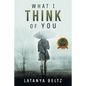 What I Think of You - Paperback