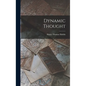 Dynamic Thought - Hardcover