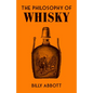 The Philosophy of Whisky - Hardcover