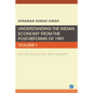 Understanding the Indian Economy from the Post-Reforms of 1991, Volume I: History, Evolution, and Growth - Paperback