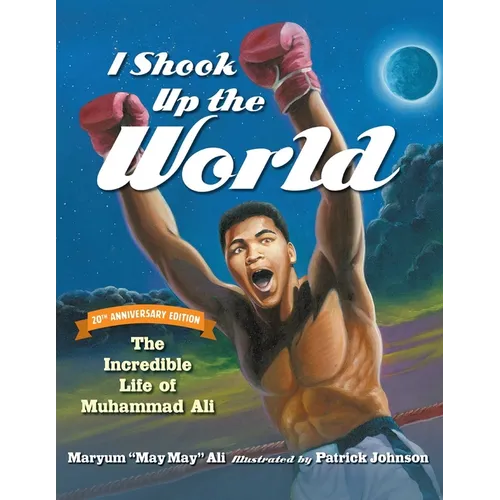 I Shook Up the World, 20th Anniversary Edition - Paperback