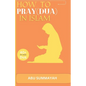 How to Pray (Dua) in Islam: The book Unveiling the divine secret of how to attain Allah's love and get your prayers answered like the pious predec - Paperback