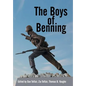 The Boys of Benning: Stories from the Lives of Fourteen Infantry Ocs Class 2-62 Graduates - Hardcover