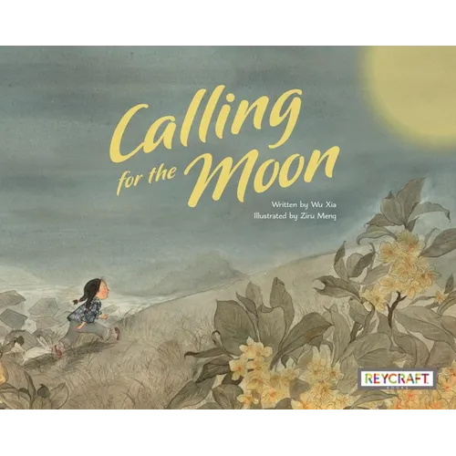 Calling for the Moon - Hardcover