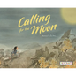 Calling for the Moon - Hardcover