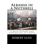 Albania in a Nutshell: A Brief History and Chronology of Events - Paperback