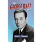 The George Raft Films (hardback) - Hardcover