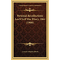 Personal Recollections And Civil War Diary, 1864 (1908) - Hardcover